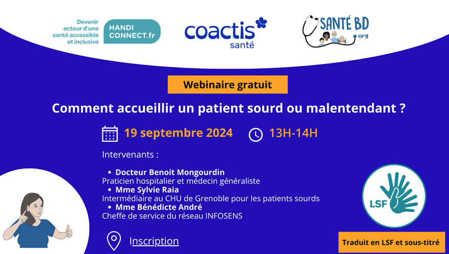 WEBINAIRE  » Comment accueillir un patient sourd  ou malentendant? »    Jeudi 19 septembre 2024 de 13h à 14h